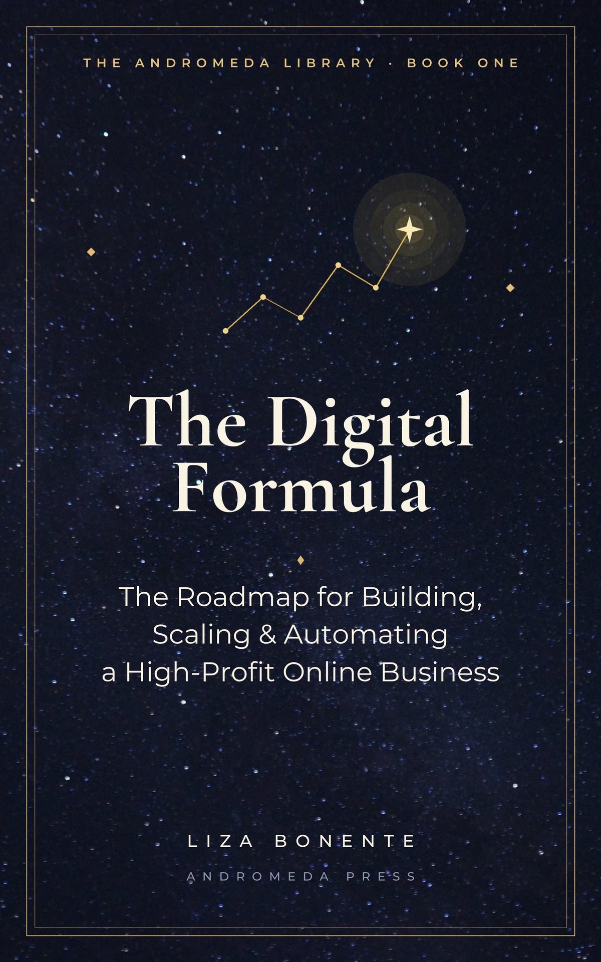 The Digital Formula — ebook (PDF + EPUB) The Roadmap for Building, Scaling & Automating a High-Profit Online Business